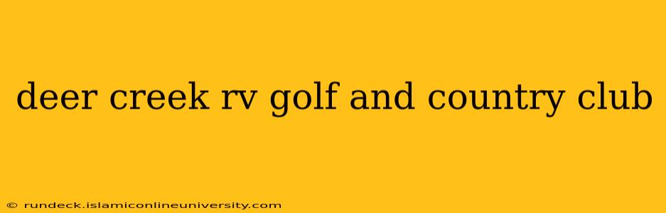 deer creek rv golf and country club