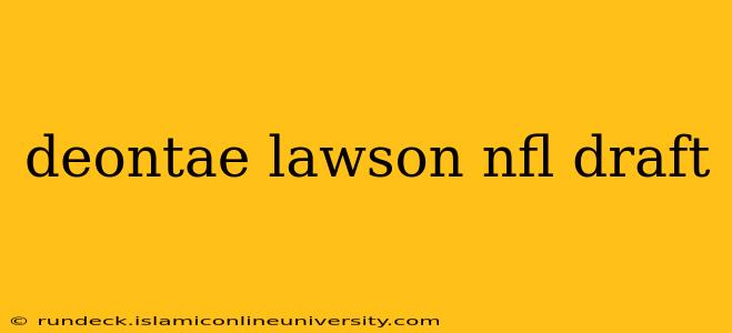 deontae lawson nfl draft