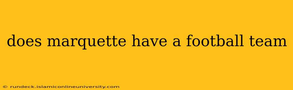 does marquette have a football team
