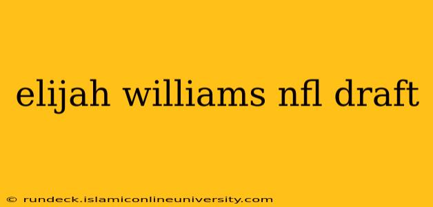elijah williams nfl draft