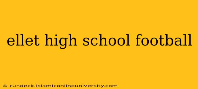 ellet high school football