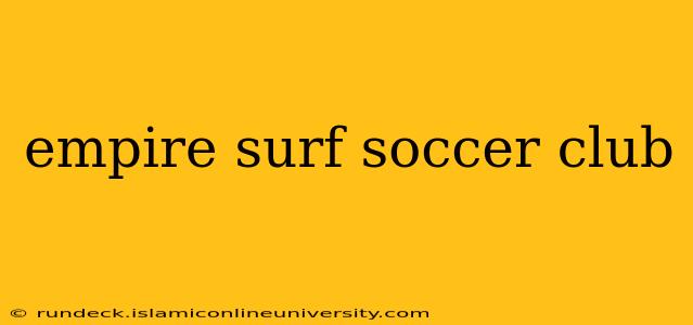 empire surf soccer club