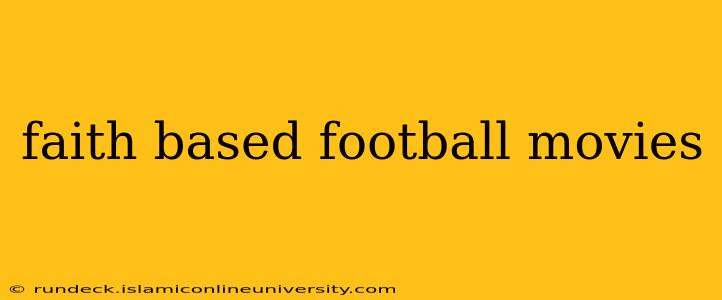 faith based football movies