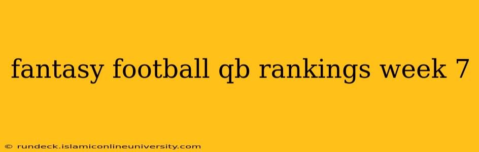 fantasy football qb rankings week 7