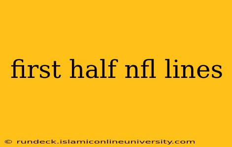 first half nfl lines