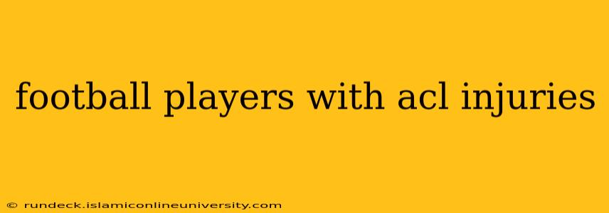 football players with acl injuries