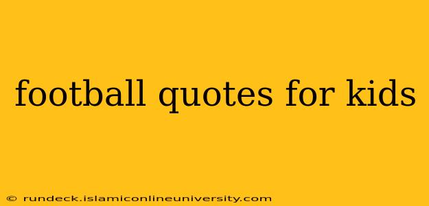 football quotes for kids