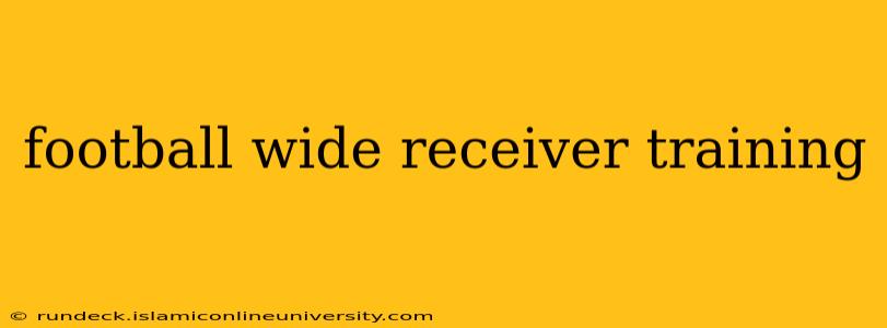 football wide receiver training