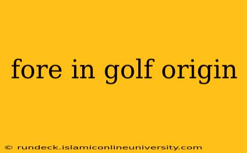 fore in golf origin