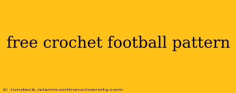 free crochet football pattern