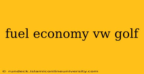 fuel economy vw golf