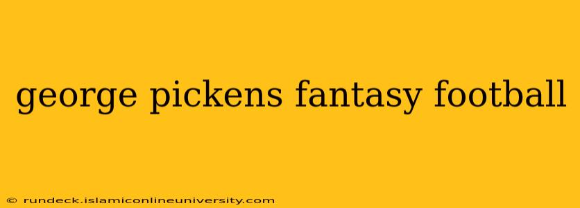 george pickens fantasy football