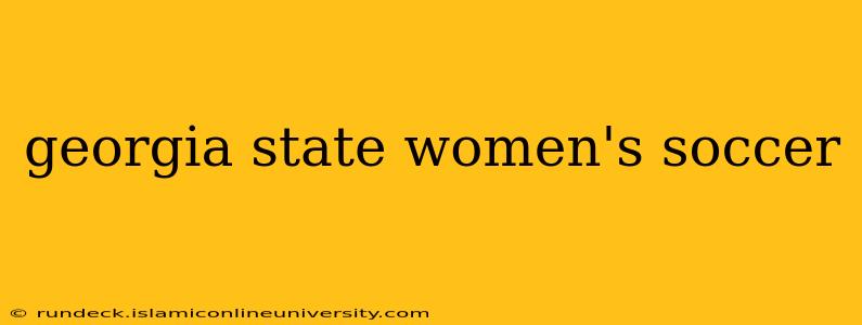 georgia state women's soccer