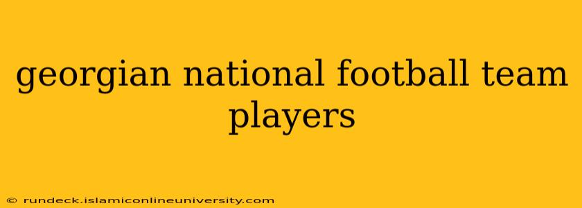 georgian national football team players