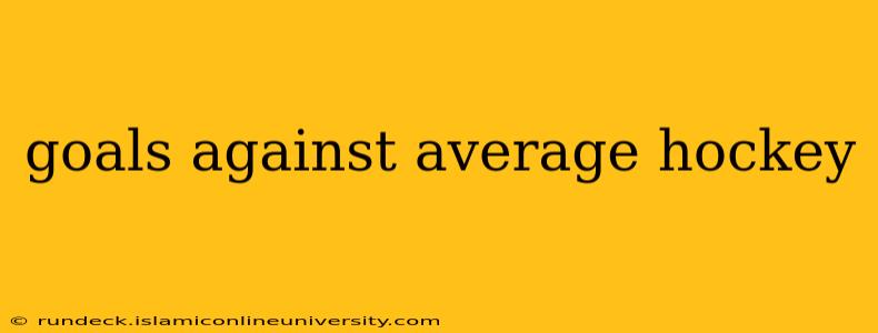 goals against average hockey