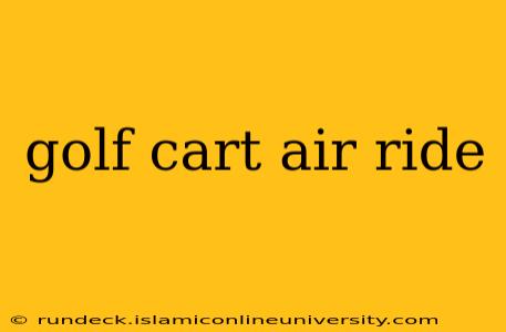 golf cart air ride