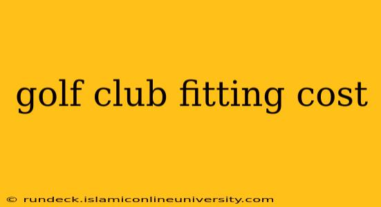 golf club fitting cost