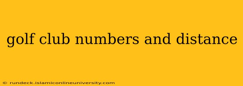 golf club numbers and distance