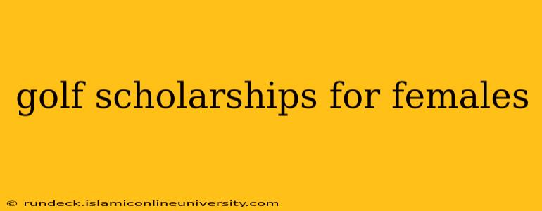 golf scholarships for females