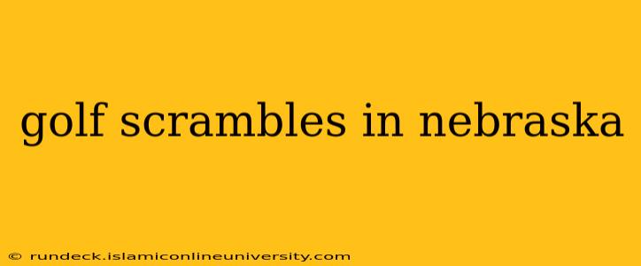 golf scrambles in nebraska