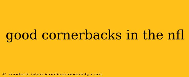 good cornerbacks in the nfl