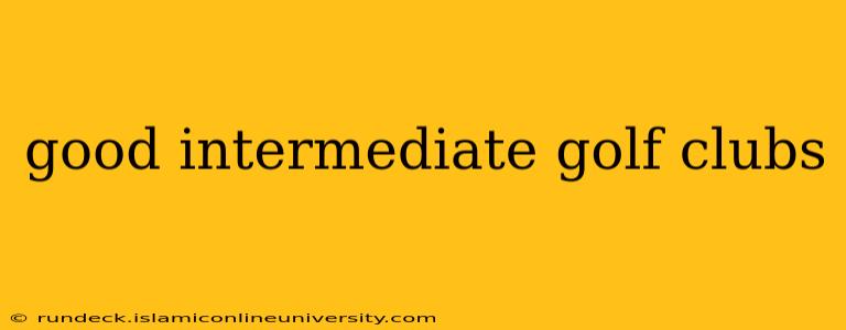 good intermediate golf clubs