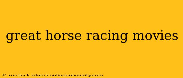 great horse racing movies