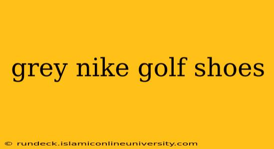 grey nike golf shoes