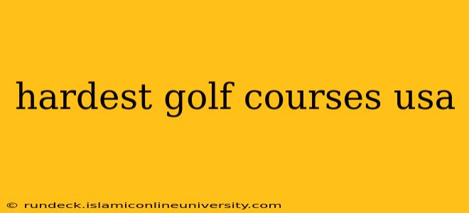 hardest golf courses usa