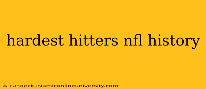 hardest hitters nfl history