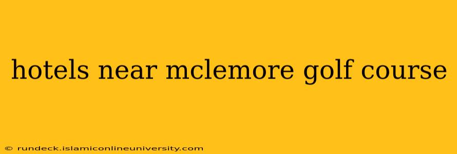 hotels near mclemore golf course