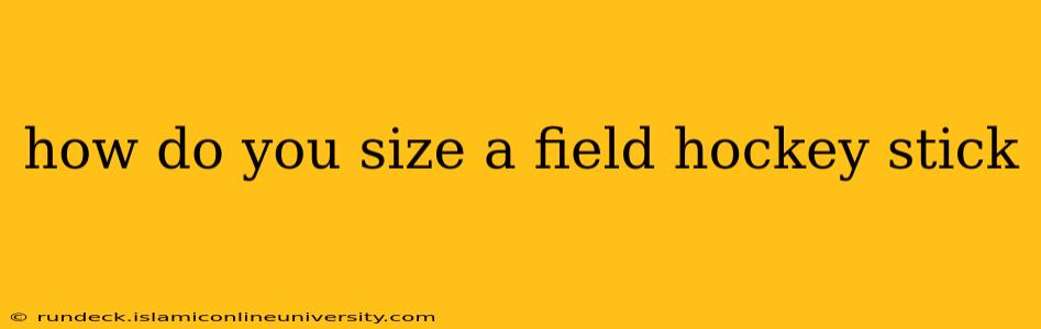 how do you size a field hockey stick
