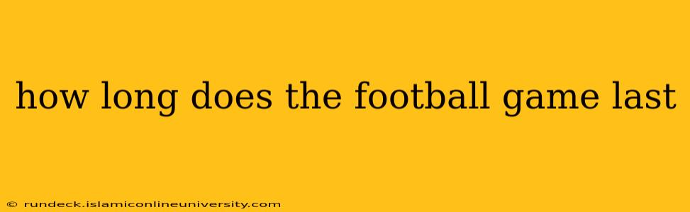 how long does the football game last