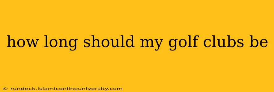 how long should my golf clubs be