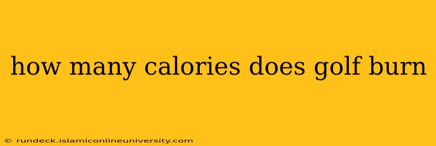 how many calories does golf burn