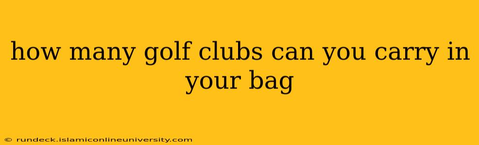 how many golf clubs can you carry in your bag