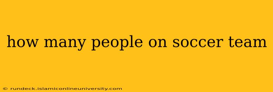 how many people on soccer team