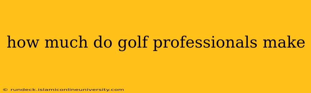 how much do golf professionals make