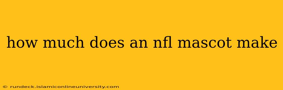 how much does an nfl mascot make