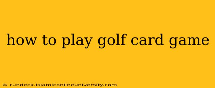 how to play golf card game