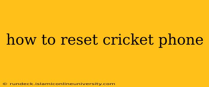 how to reset cricket phone