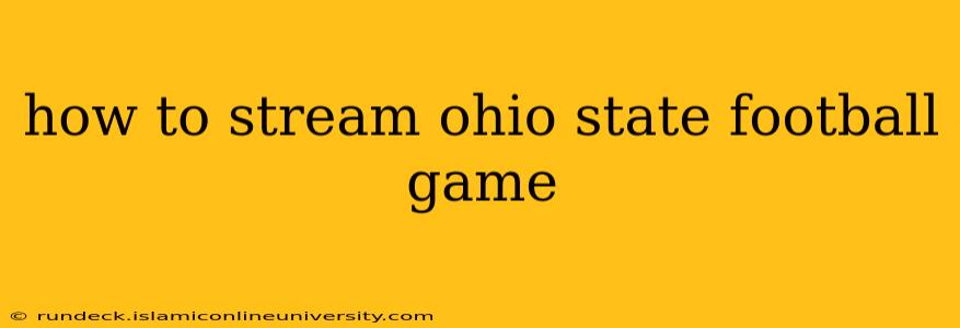 how to stream ohio state football game