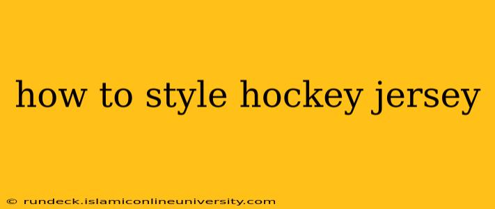 how to style hockey jersey