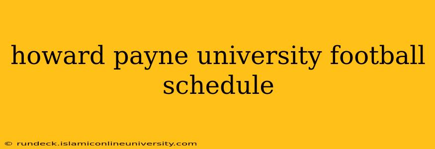 howard payne university football schedule