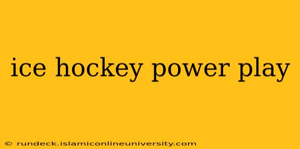 ice hockey power play