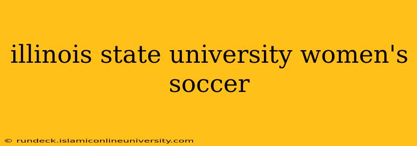 illinois state university women's soccer