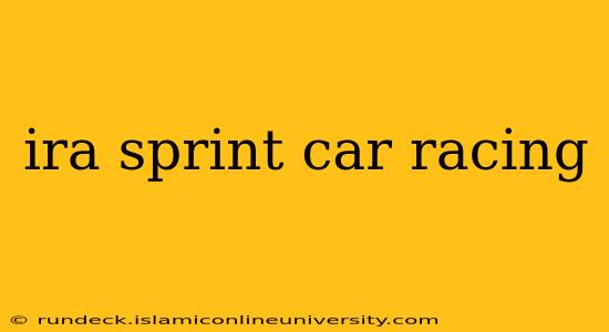ira sprint car racing