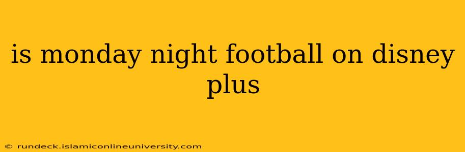is monday night football on disney plus