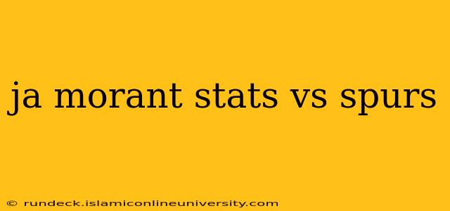 ja morant stats vs spurs