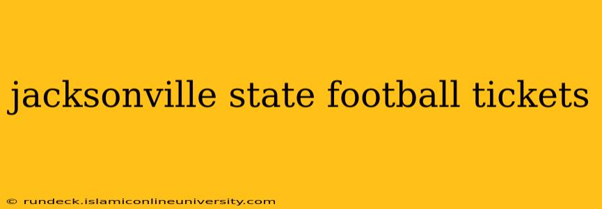 jacksonville state football tickets